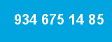934 675 14 85 934 675 14 85